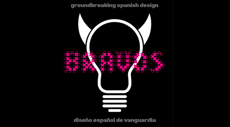 'BRAVOS.' Groundbreaking Spanish Design